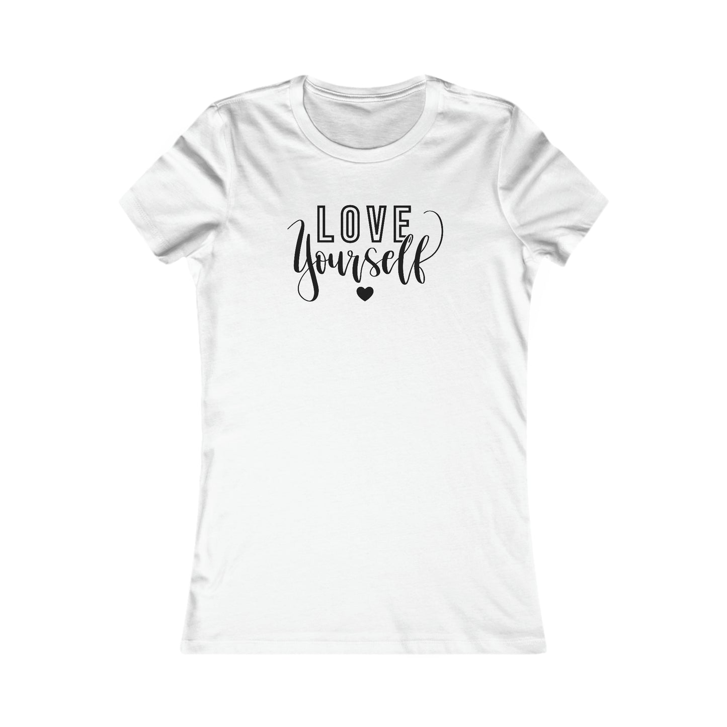 Love Yourself - Women's Favorite Tee