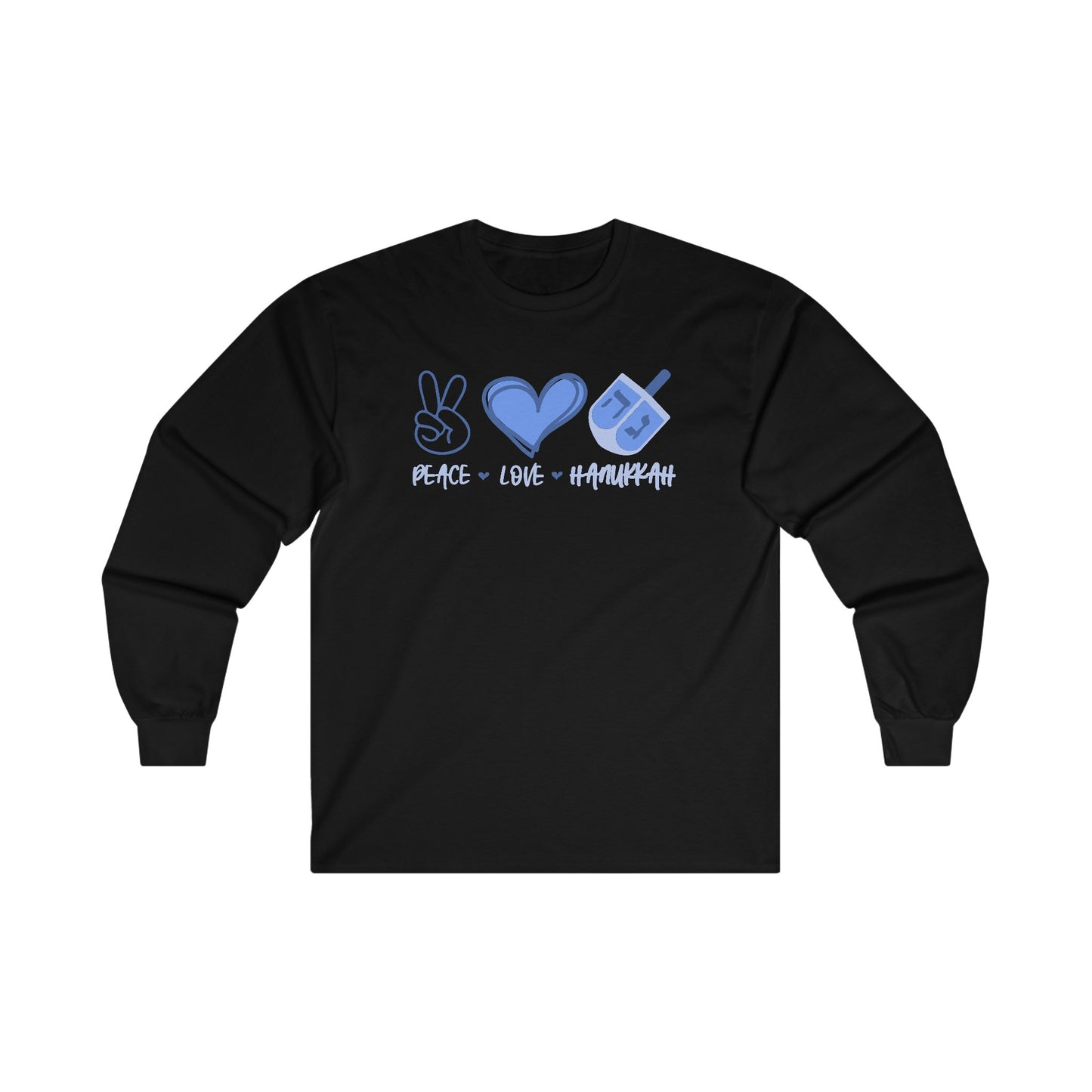 Hanukkah Saying - Peace, Love, Hanukkah - Fun Hanukkah Tshirt - Celebrate Hanukkah - Ultra Cotton Long Sleeve Tee