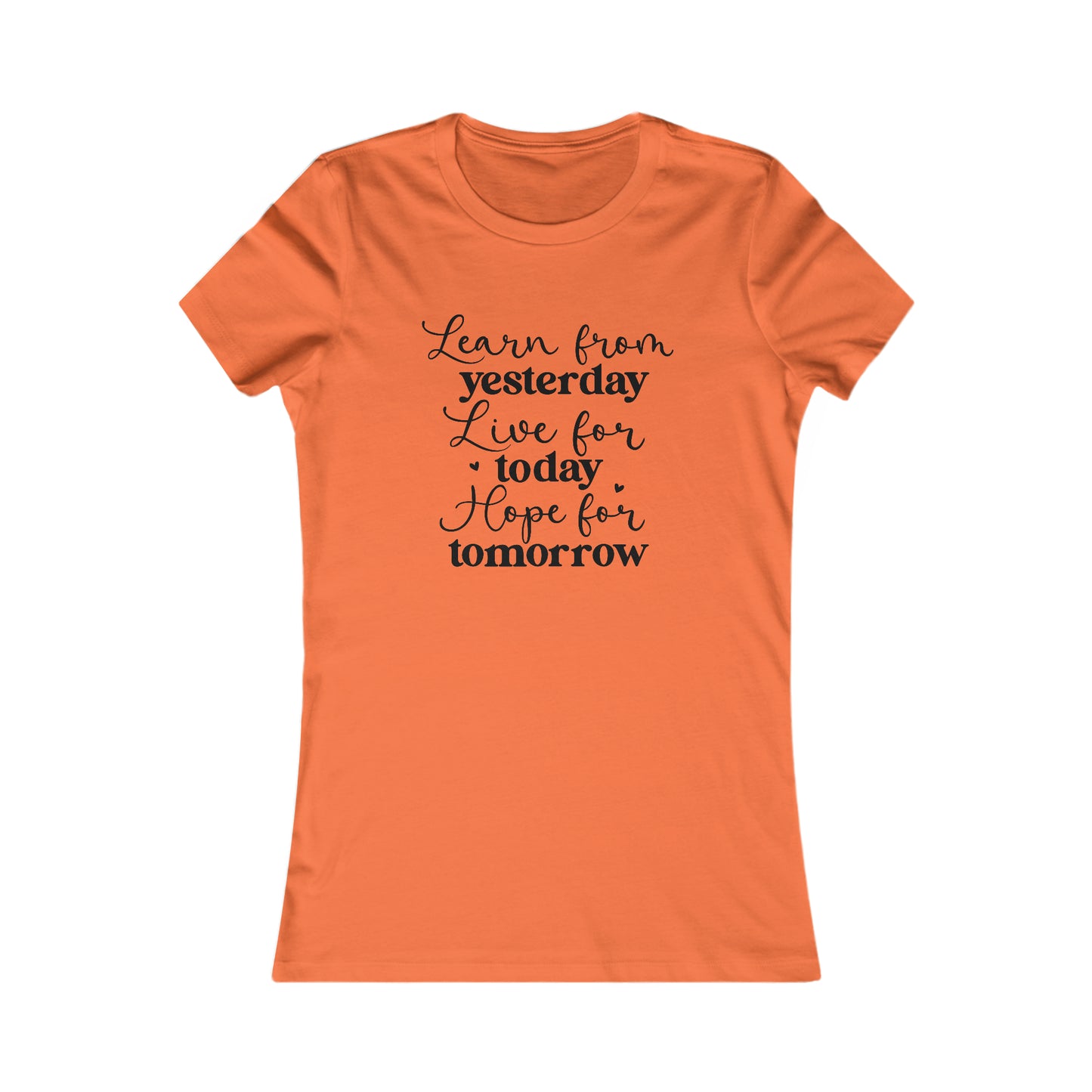 Learn, Live, Hope - Women's Favorite Tee