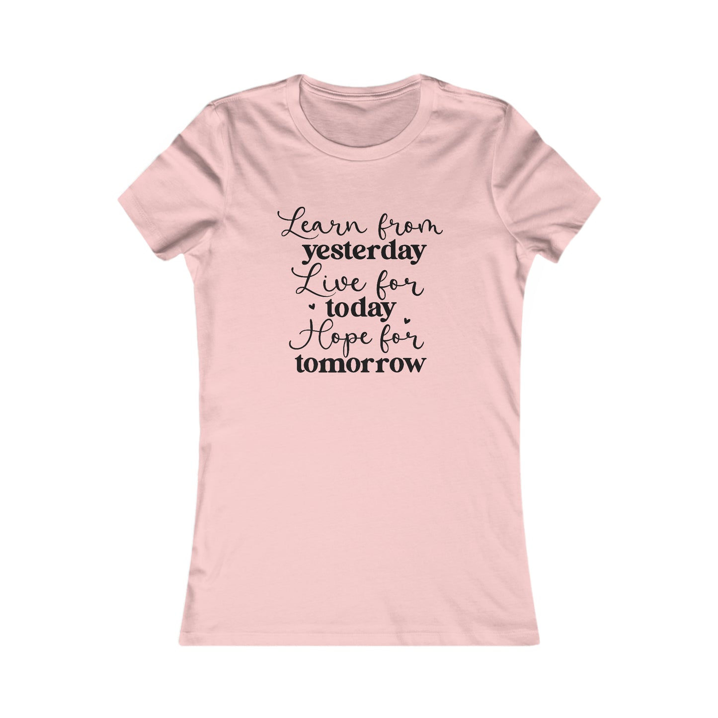 Learn, Live, Hope - Women's Favorite Tee