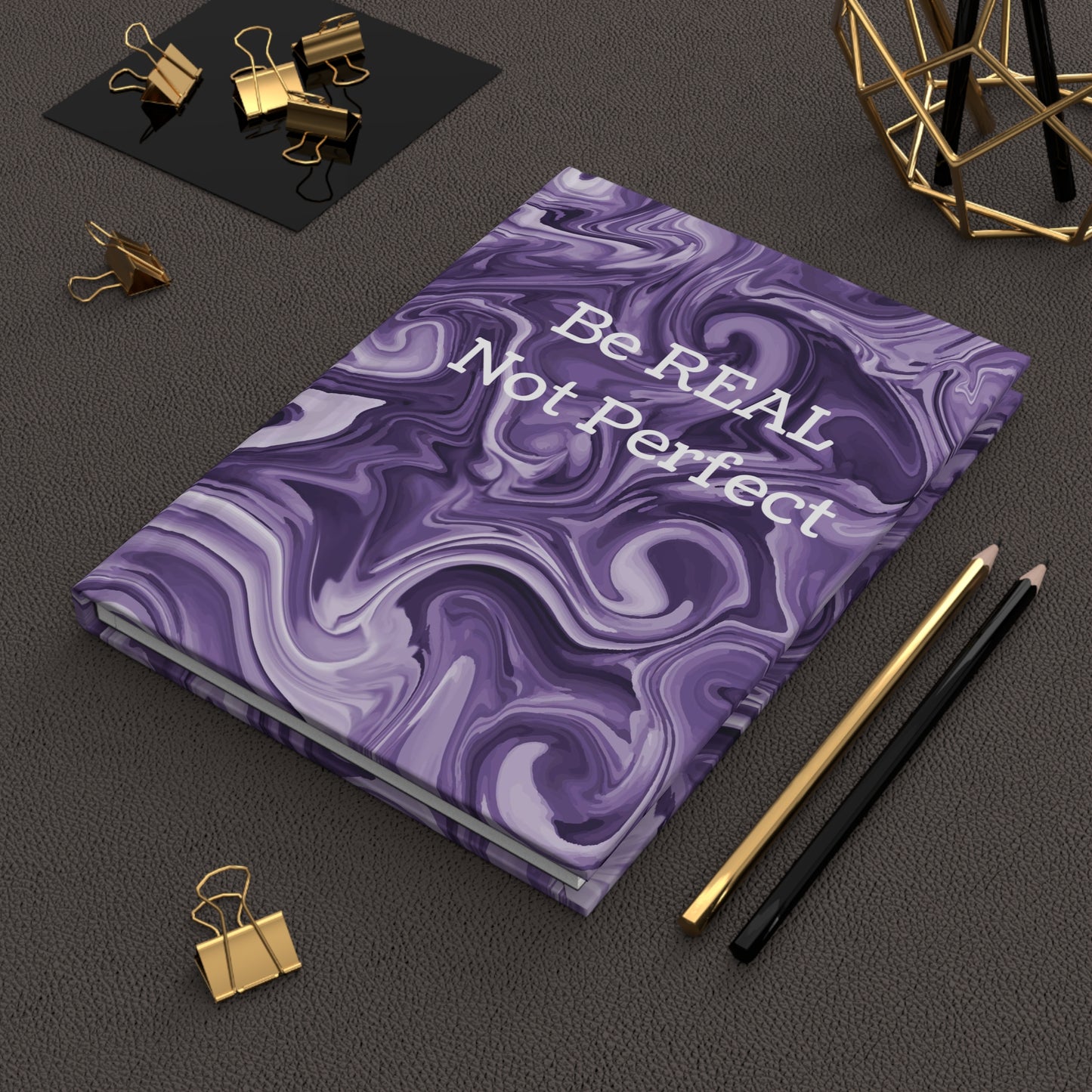 Be REAL Not Perfect - Deep Purple Marble - Hardcover Lined Journal Matte