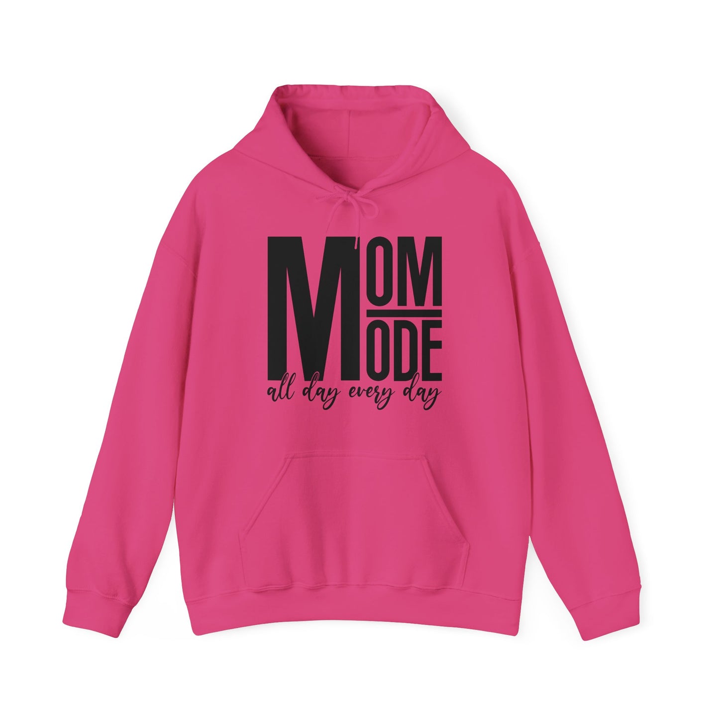 MOM Mode - All Day Every Day - Best Mom - Celebrate Mom - Strong Woman - Mom Humor - Unisex Heavy Blend™ Hooded Sweatshirt