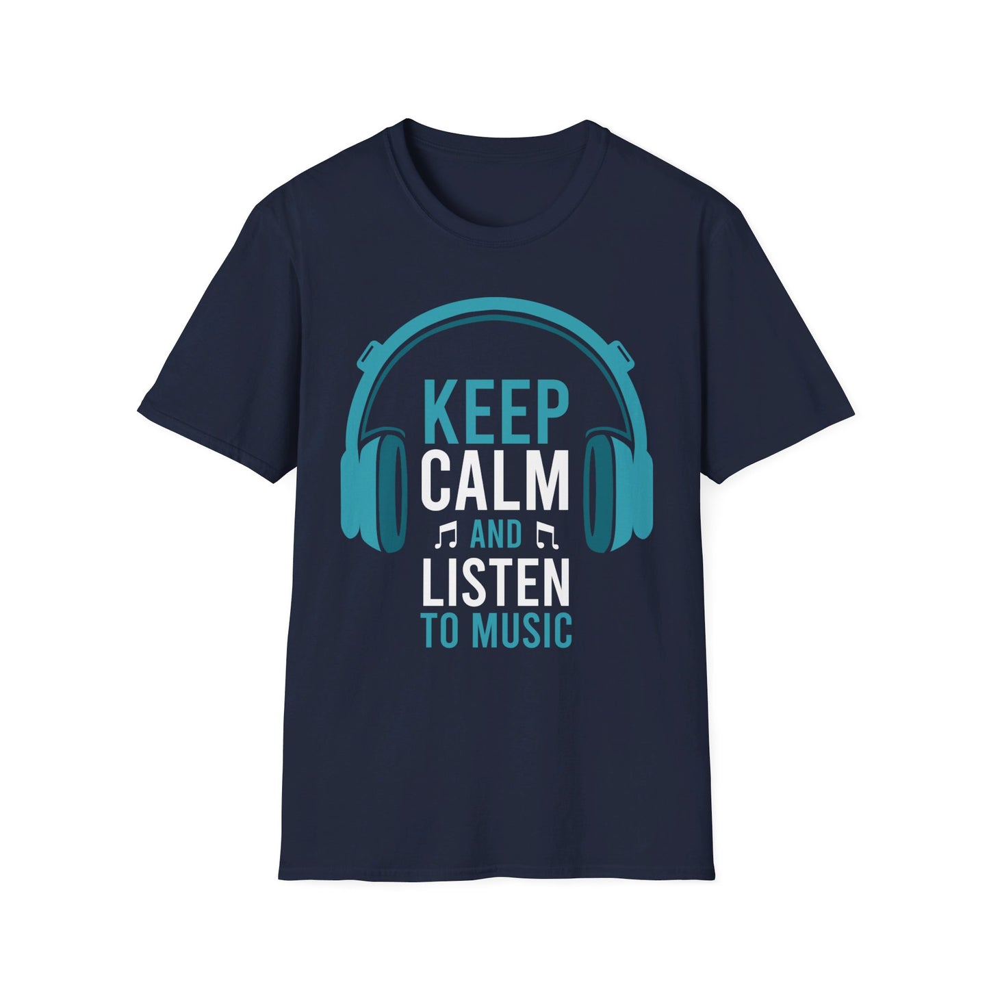 Keep Calm and Listen to Music - Headphones - Unisex Softstyle T-Shirt