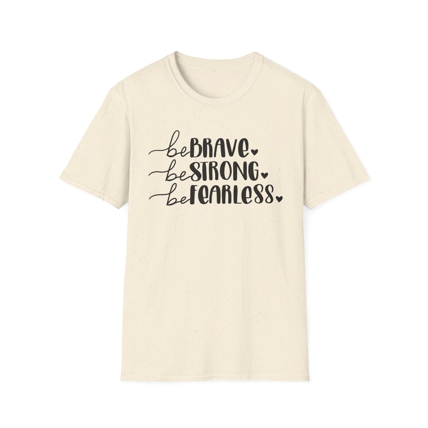 Brave, Strong, Fearless - Unisex Softstyle T-Shirt