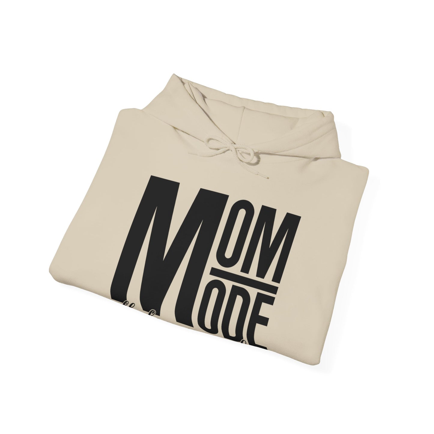 MOM Mode - All Day Every Day - Best Mom - Celebrate Mom - Strong Woman - Mom Humor - Unisex Heavy Blend™ Hooded Sweatshirt