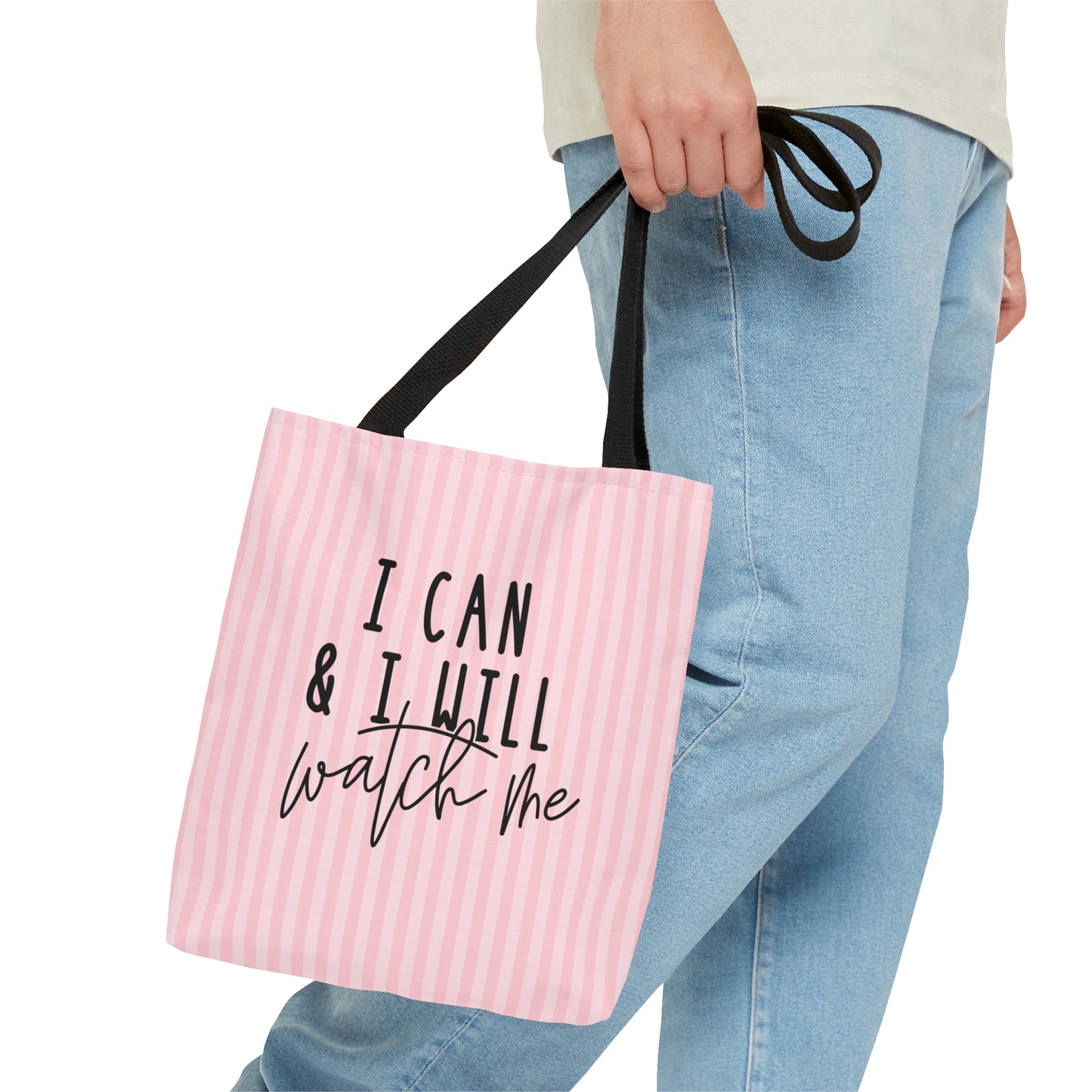 I Can I Will, Watch Me - Practical, high-quality Tote Bag