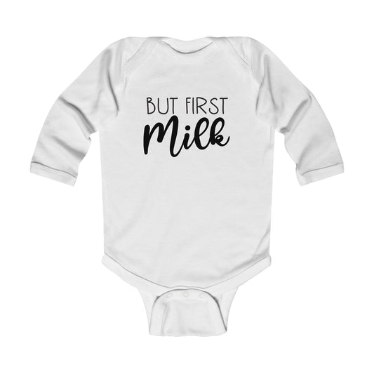 But First Milk - Infant Long Sleeve Bodysuit