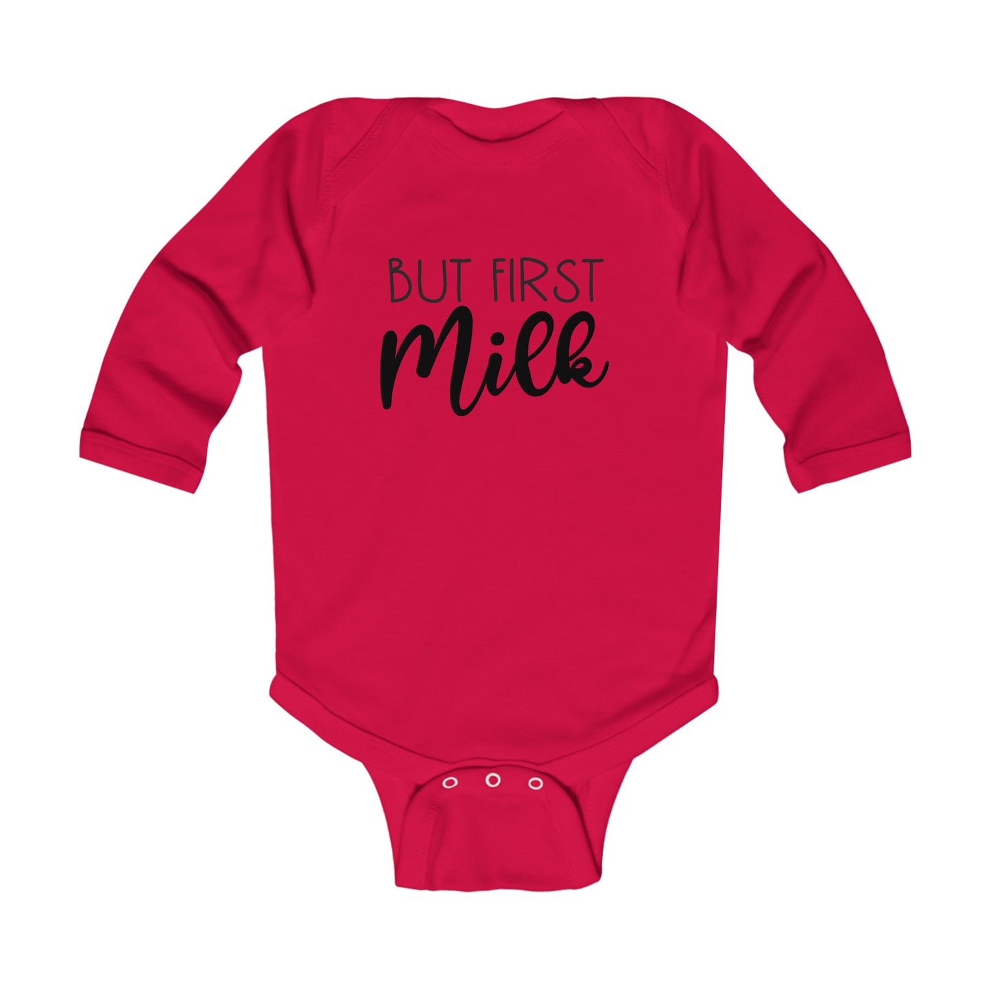 But First Milk - Infant Long Sleeve Bodysuit