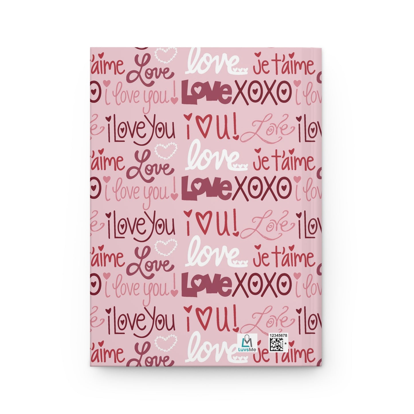 I Love You - LOVE - Pink, Red, and White - Hardcover Lined Journal Matte