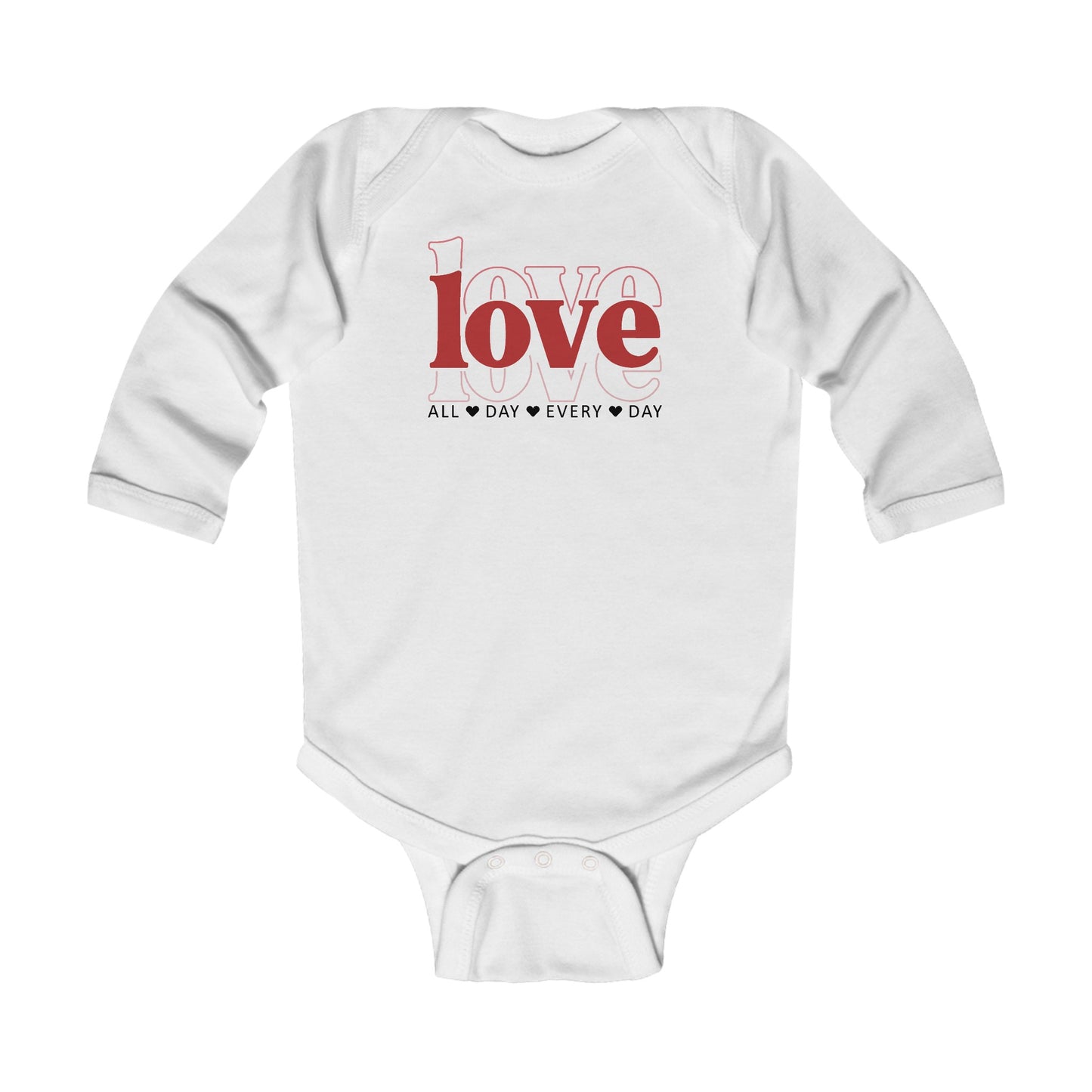 love love love - All Day Every Day - Infant Long Sleeve Bodysuit