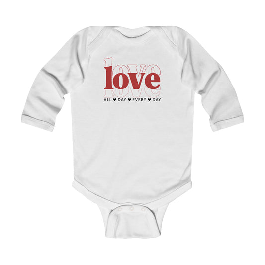 love love love - All Day Every Day - Infant Long Sleeve Bodysuit