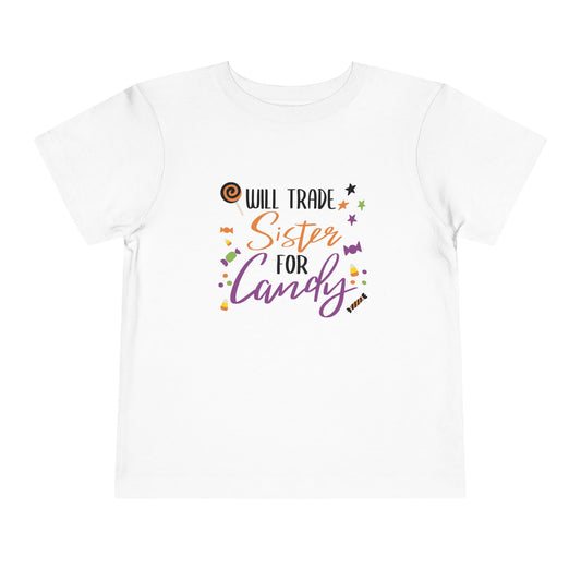 Halloween - Trick or Treat - Will Trade Sister for Candy - Toddler Short Sleeve Tee