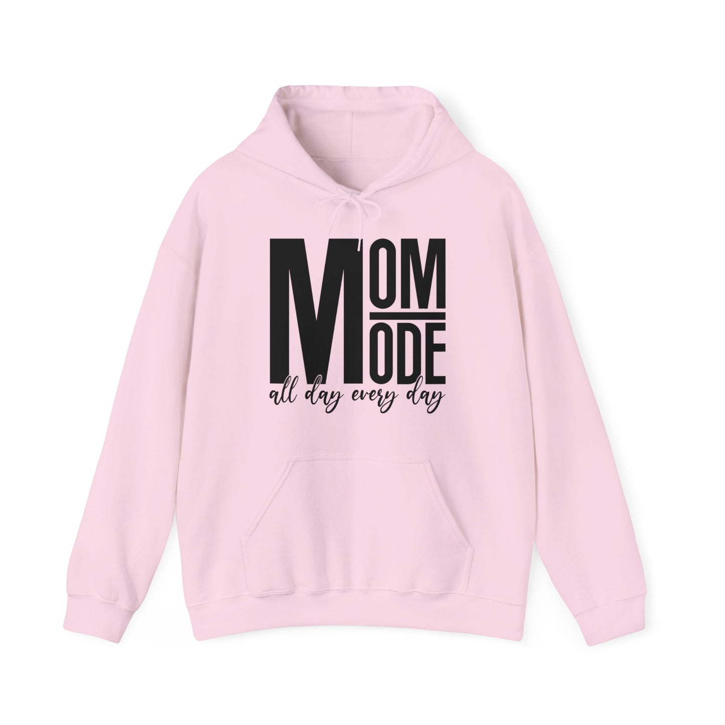 MOM Mode - All Day Every Day - Best Mom - Celebrate Mom - Strong Woman - Mom Humor - Unisex Heavy Blend™ Hooded Sweatshirt