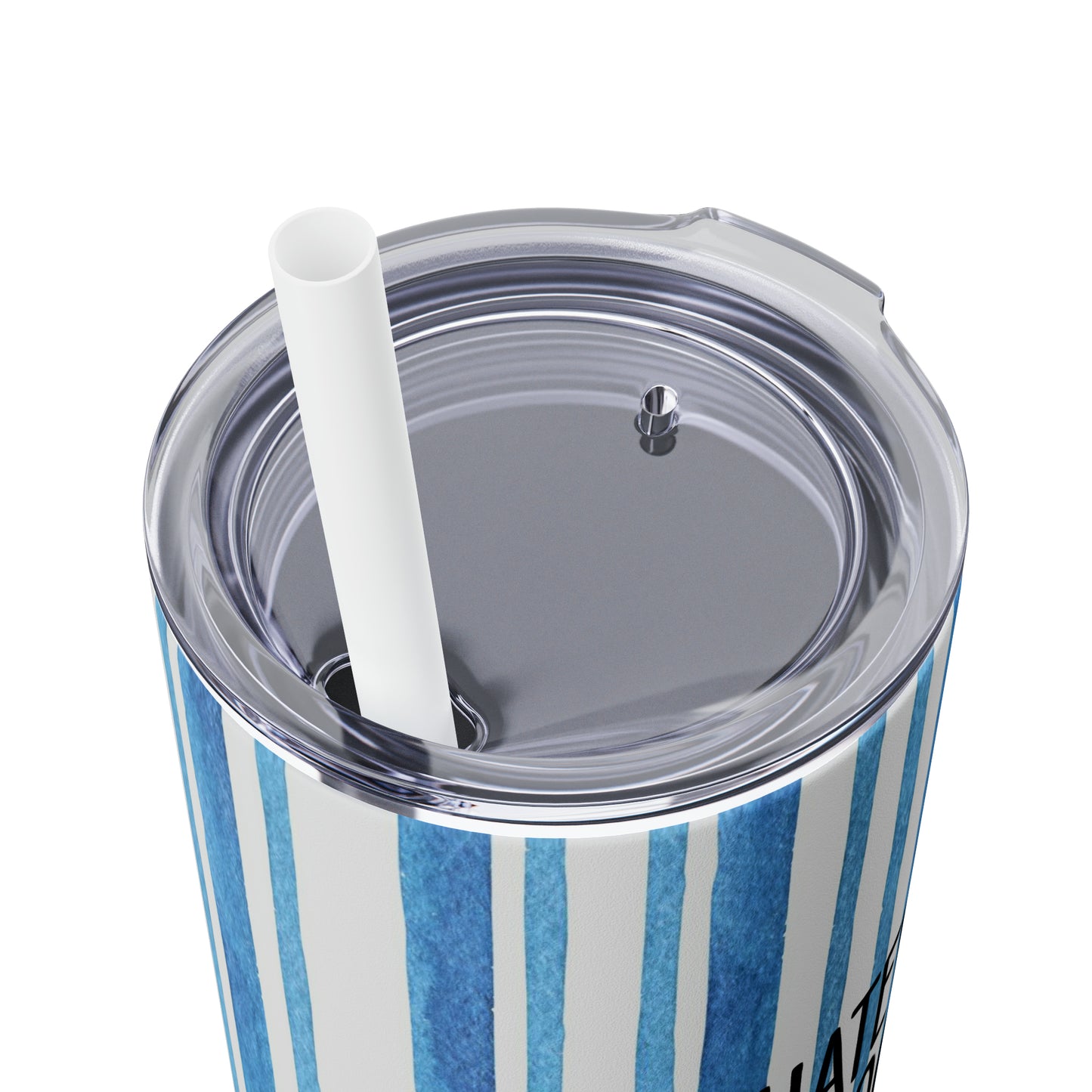 Blue Watercolor Stripes - Whatever is Good for Your Soul, Do That - Inspirational - Skinny Tumbler with Straw, 20oz - Stainless Steel