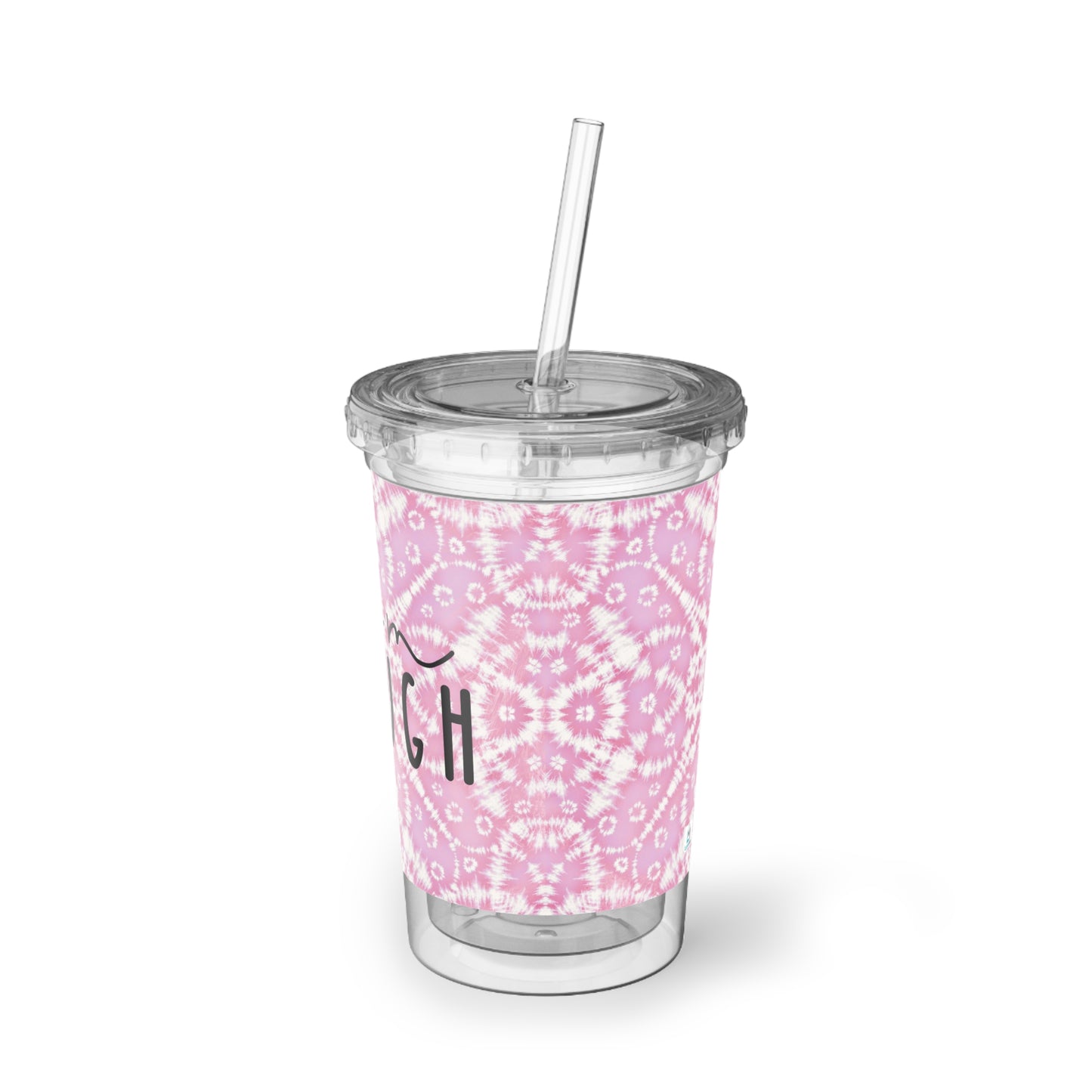 I Am Enough - Pink Batik - Clear - Suave Acrylic Cup - 16oz