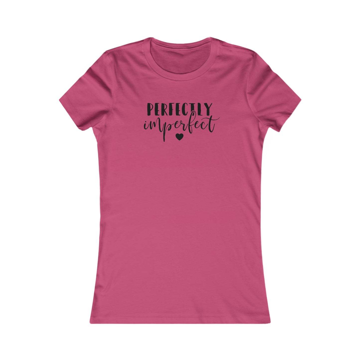 Perfectly Imperfect - Women's Favorite Tee