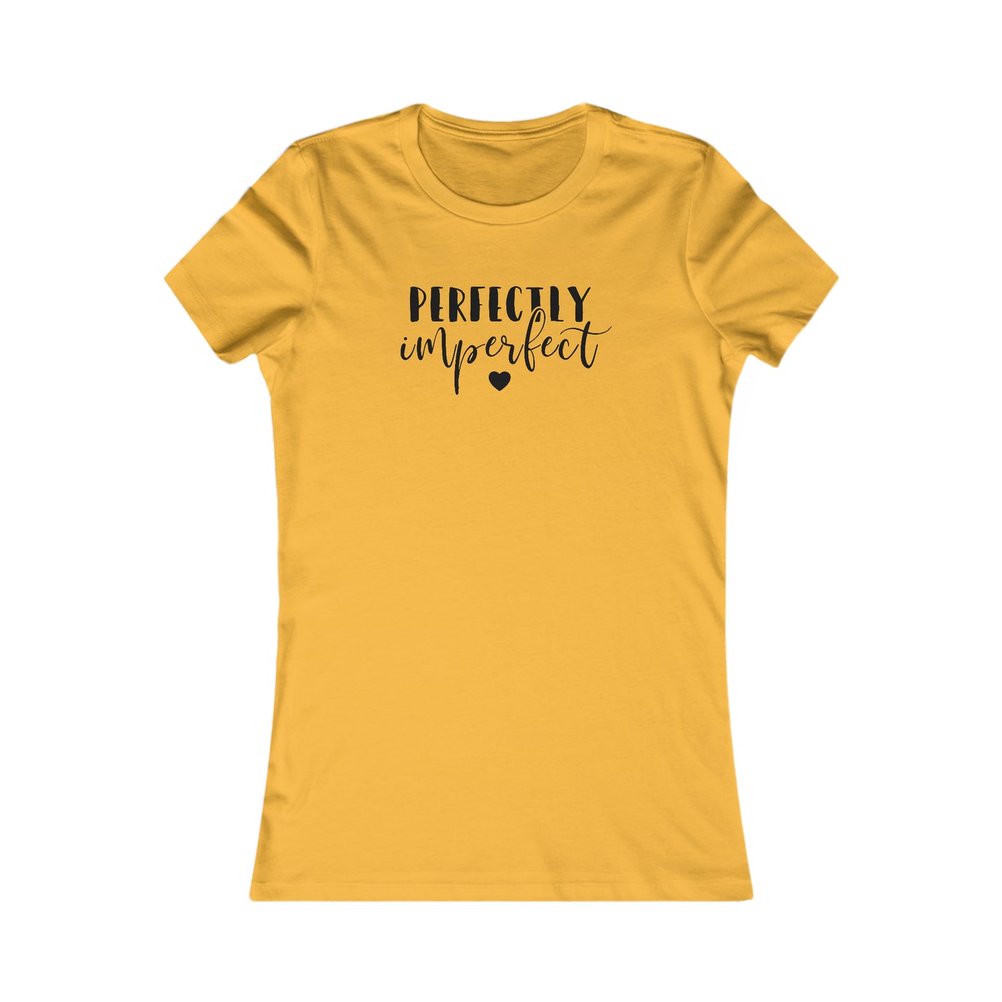 Perfectly Imperfect - Women's Favorite Tee