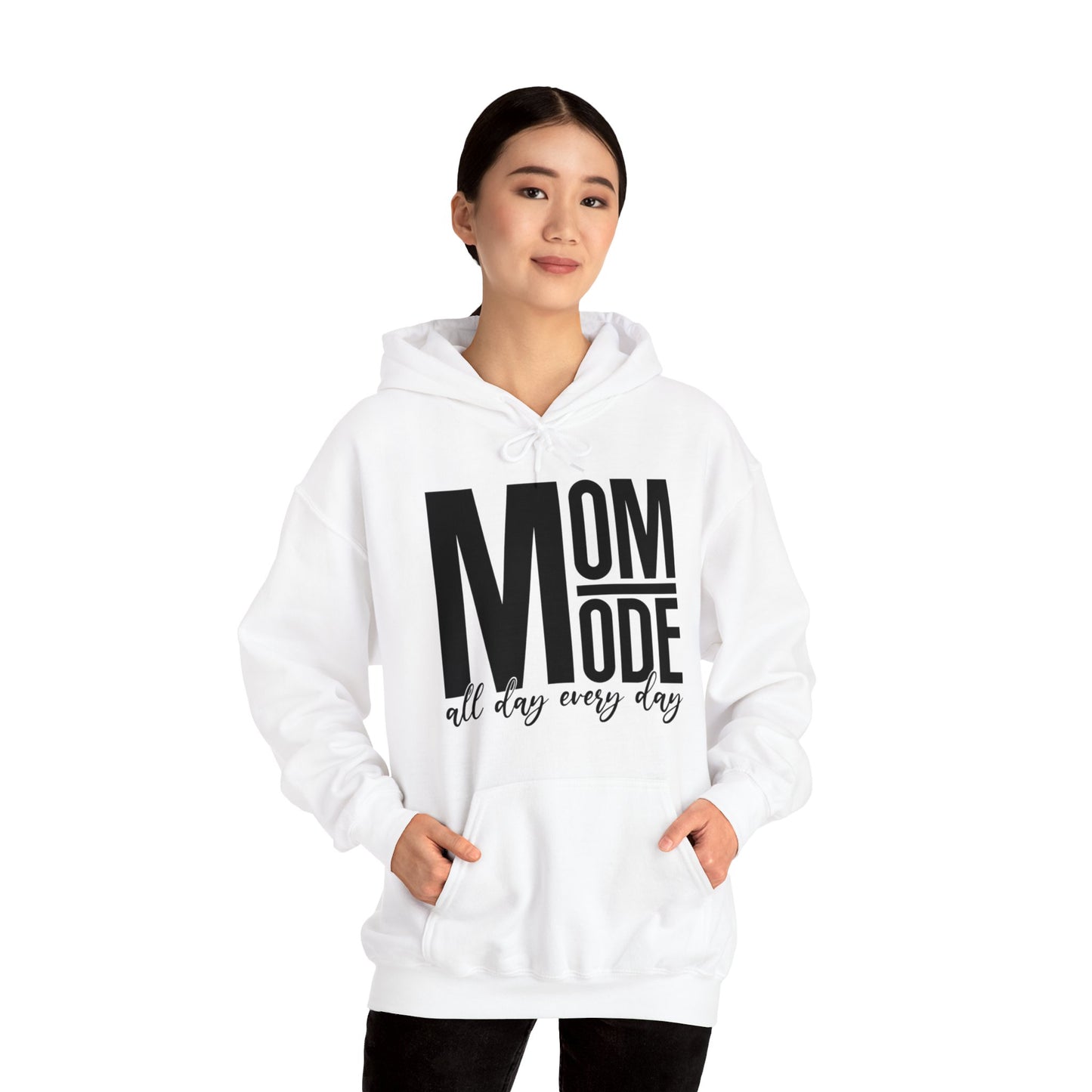 MOM Mode - All Day Every Day - Best Mom - Celebrate Mom - Strong Woman - Mom Humor - Unisex Heavy Blend™ Hooded Sweatshirt