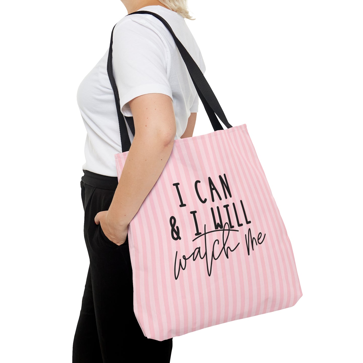 I Can I Will, Watch Me - Practical, high-quality Tote Bag