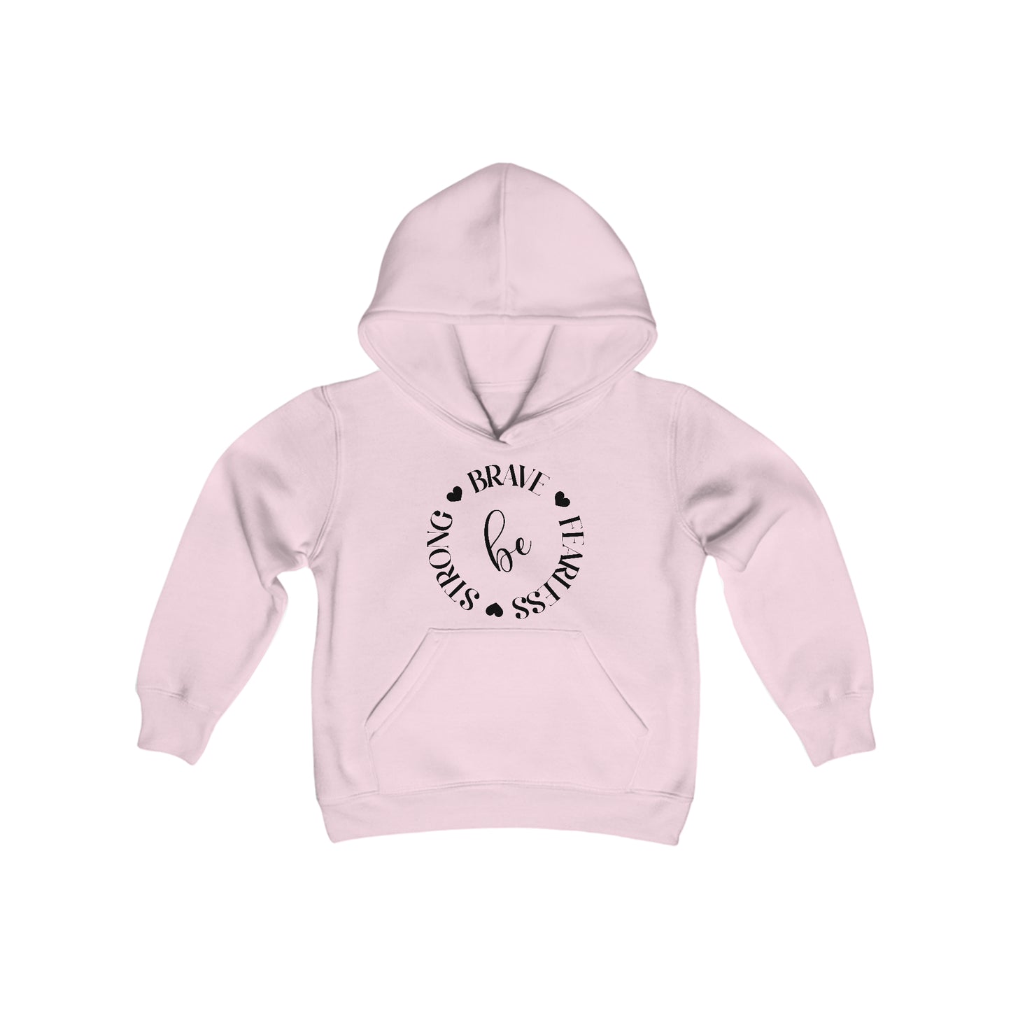 Be Brave, Fearless, Strong - Believe in Yourself - Self Love - Self Acceptance - Inspire - Youth Heavy Blend Hooded Sweatshirt