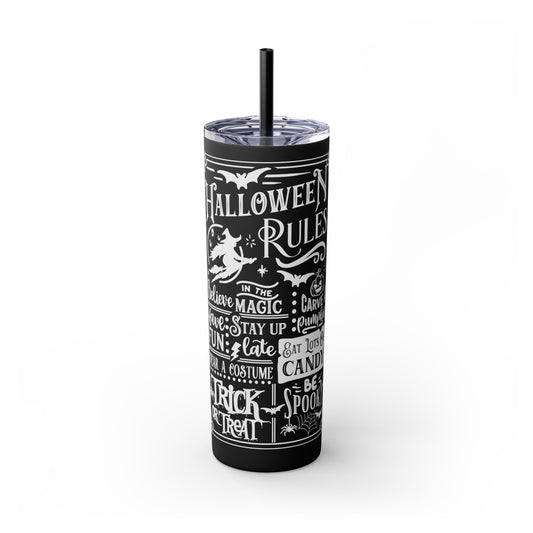 Halloween Rules - - White - Witch - Trick or Treat - Candy - Vintage - Skinny Tumbler with Straw, 20oz - Stainless Steel