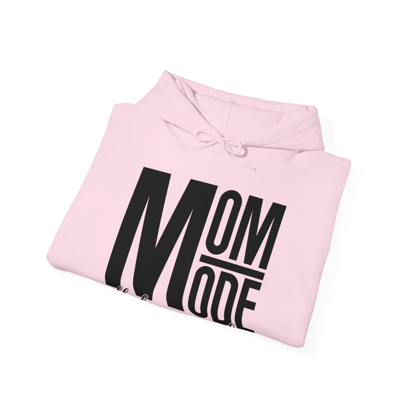 MOM Mode - All Day Every Day - Best Mom - Celebrate Mom - Strong Woman - Mom Humor - Unisex Heavy Blend™ Hooded Sweatshirt