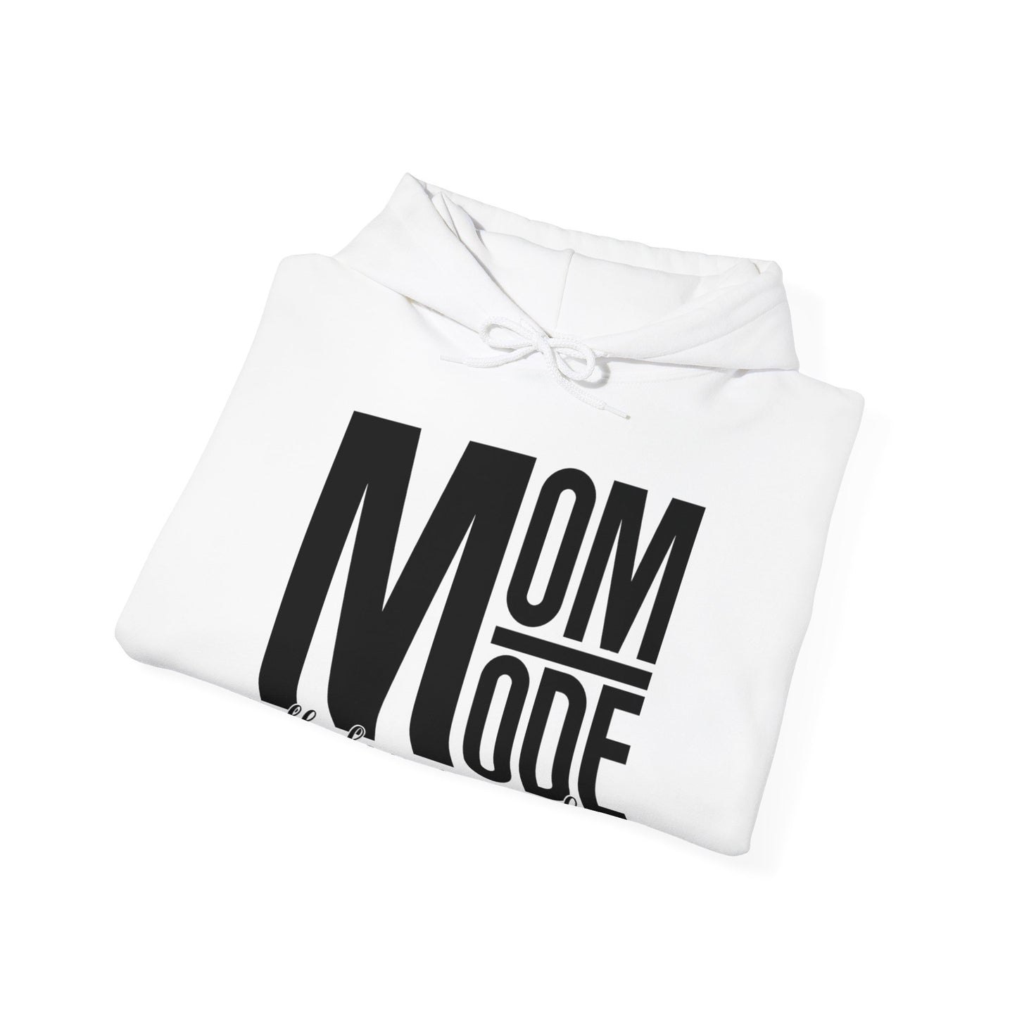 MOM Mode - All Day Every Day - Best Mom - Celebrate Mom - Strong Woman - Mom Humor - Unisex Heavy Blend™ Hooded Sweatshirt