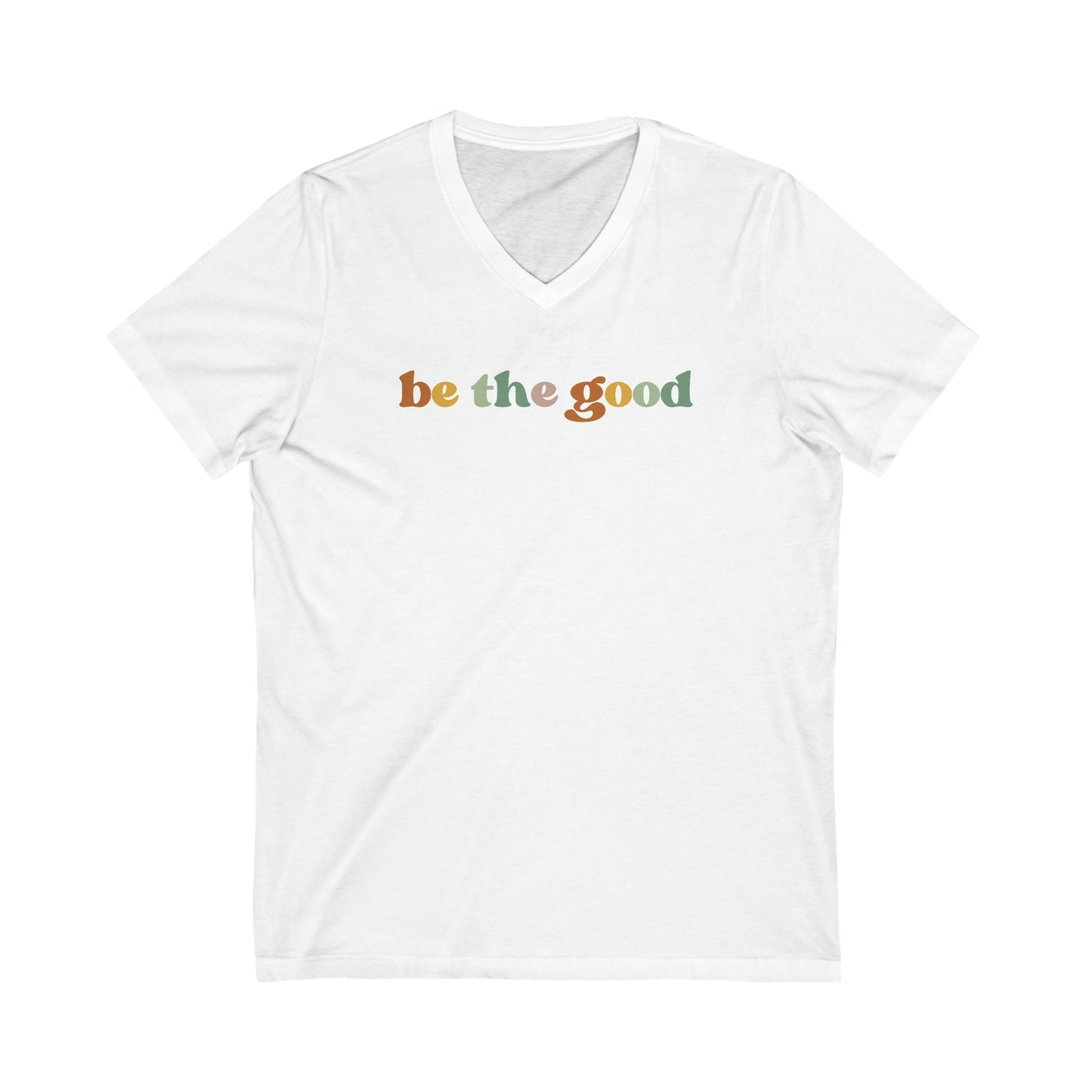 Unisex Jersey Short Sleeve V-Neck Tee - be the good