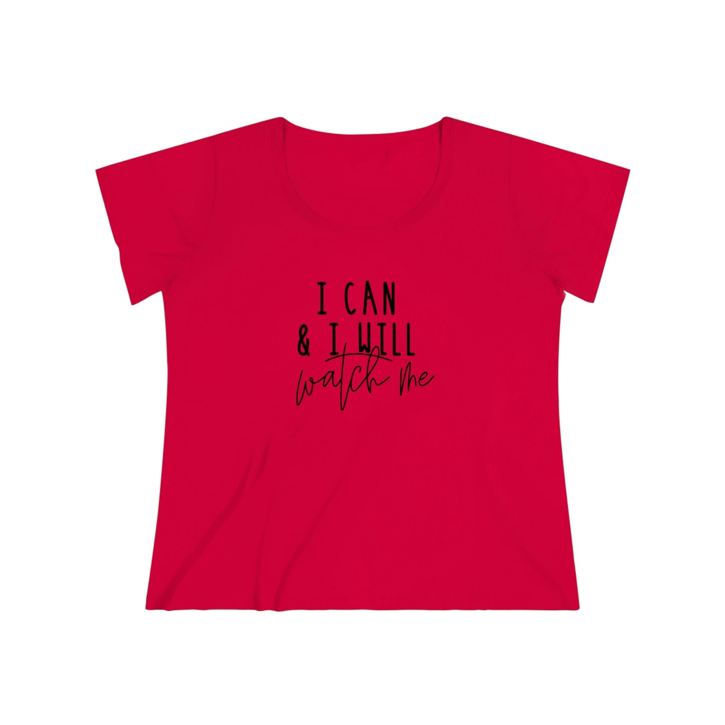 I Can, I Will, Watch Me - Women's Curvy Tee