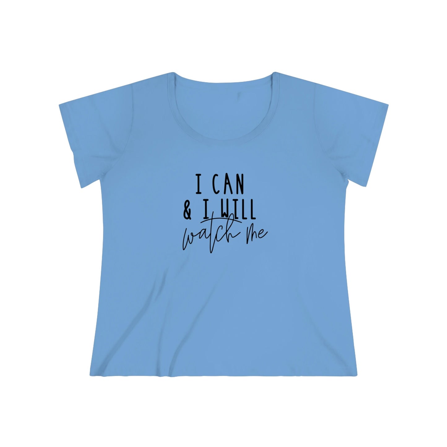 I Can, I Will, Watch Me - Women's Curvy Tee