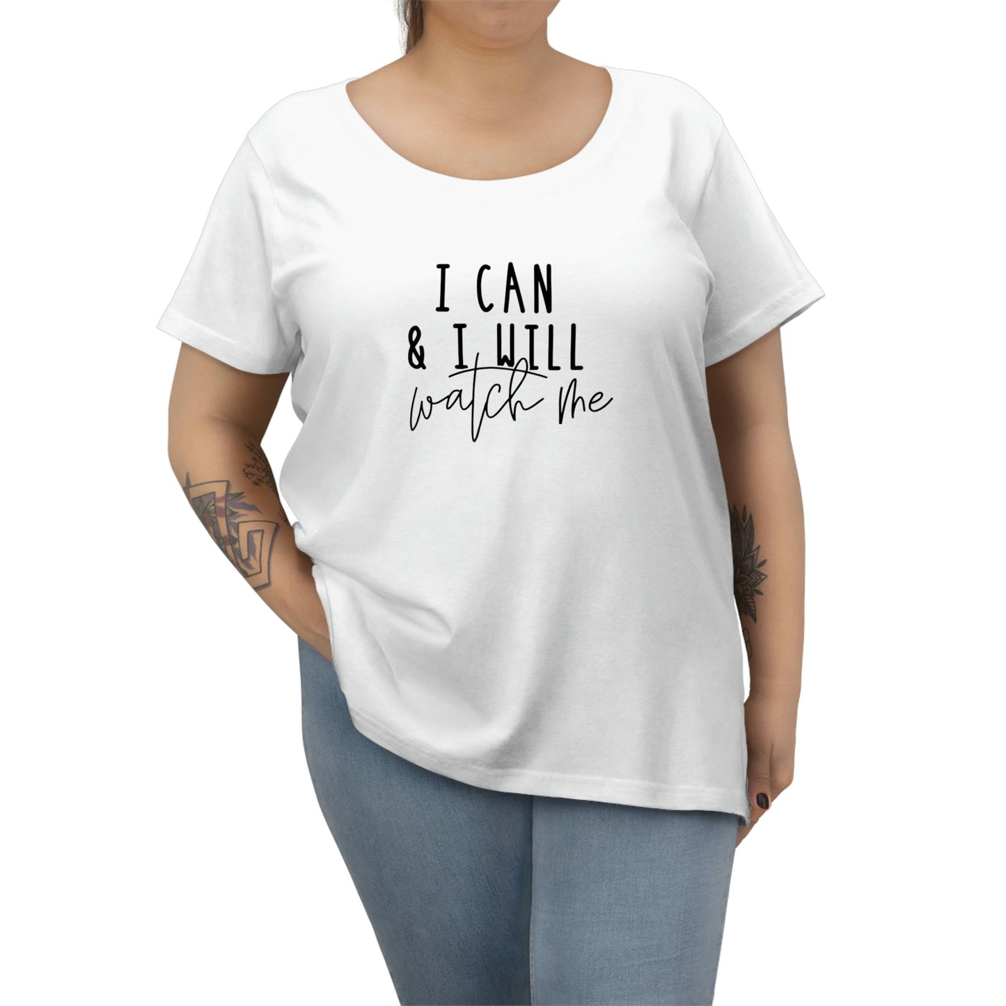 I Can, I Will, Watch Me - Women's Curvy Tee